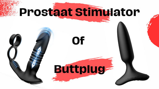 Wat Zijn de Verschillen Tussen Buttplugs en Prostaat Stimulators
